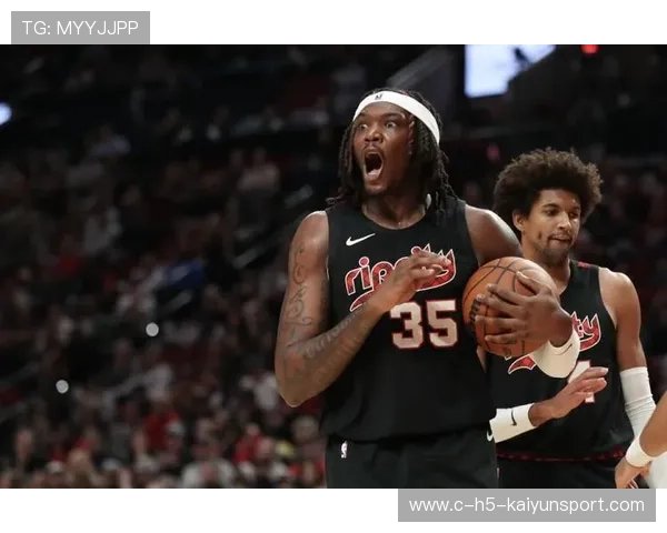 开拓者内线拼抢强,篮板不落下风 开拓者内线拼抢强,篮板不落下风